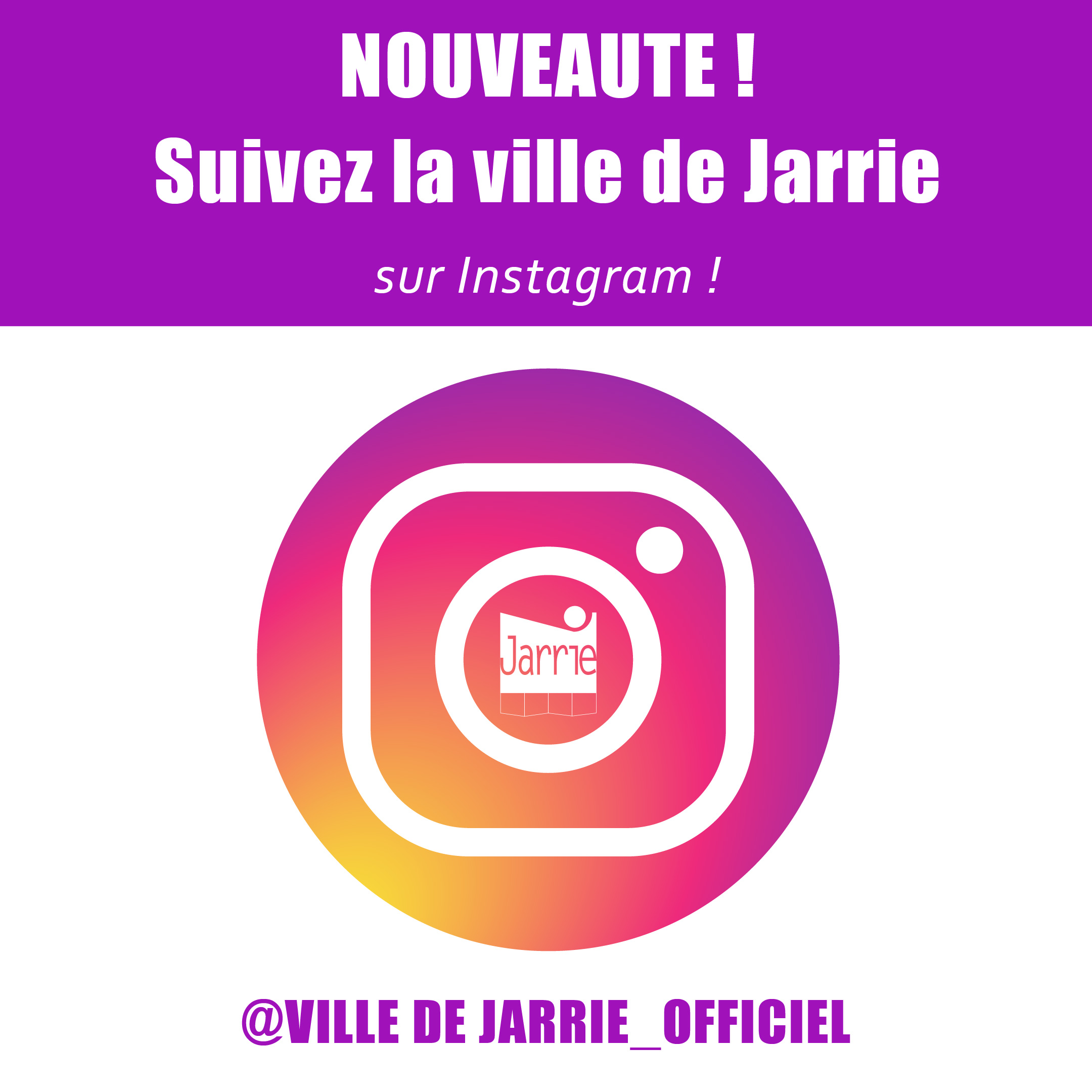 NOUVEAU ! LA VILLE DE JARRIE SUR INSTAGRAM